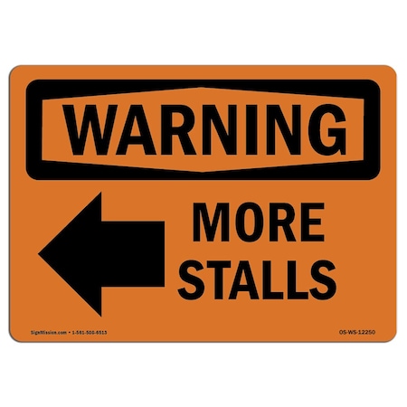 Signmission OSHA WARNING Sign, More Stalls Left Arrow W/ Symbol, 14in X 10in Aluminum, 10" W, 14" L, Landscape OS-WS-A-1014-L-12250
